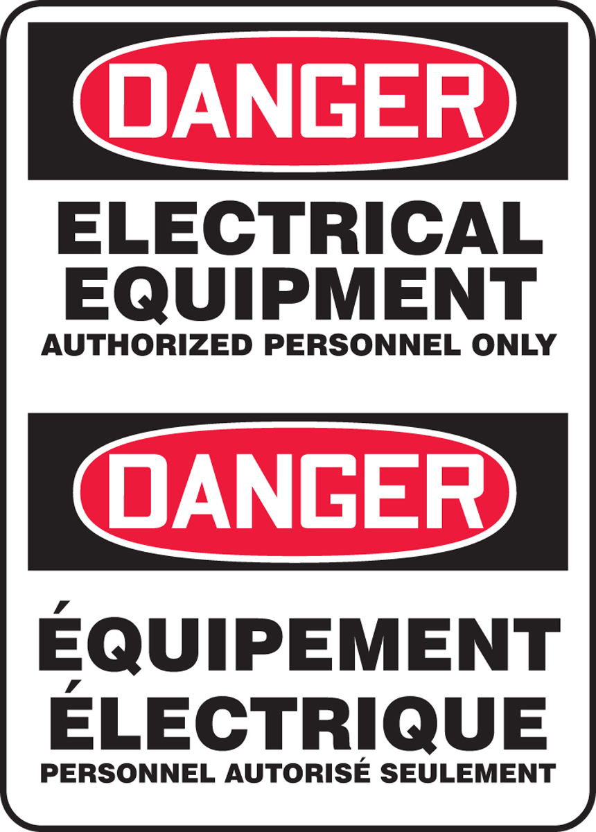 "Danger Electrical Equipment Authorized Personnel Only" Bilingual (English/French) OSHA Sign